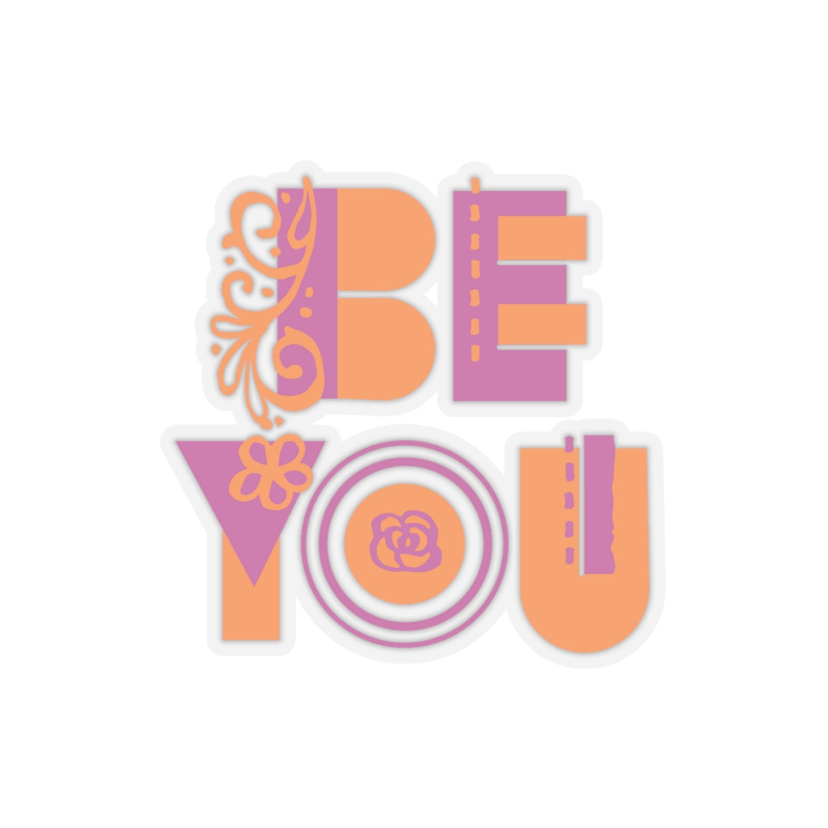 Be You Kiss-Cut Stickers