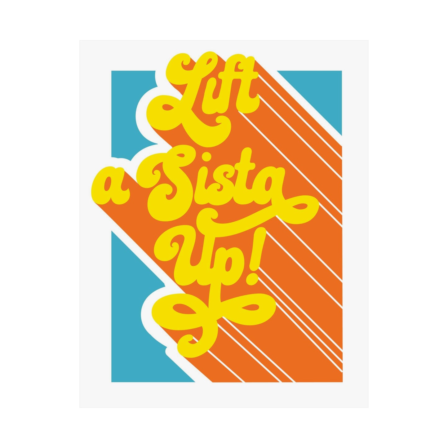 Lift a Sista Up! Poster